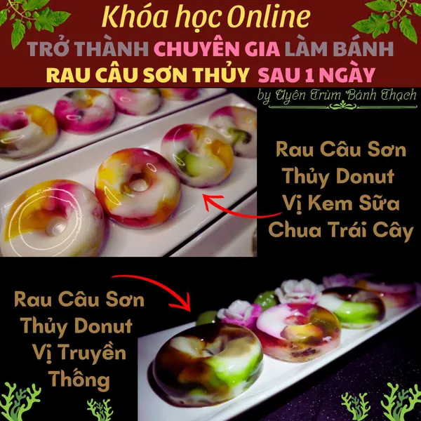 Khóa Học "Trở Thành Chuyên Gia Làm Bánh Rau Câu Sơn Thủy Sau 1 Ngày" U Mê- Vụng mấy cũng làm được