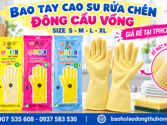 Bao tay cao su rửa chén Đông Cầu Vồng S – M – L – XL giá sỉ TPHCM