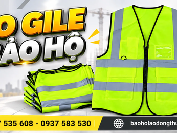 Áo Gile Bảo Hộ: Mẫu Mã, Thông Số Và Cách Chọn Khi Nhập Sỉ