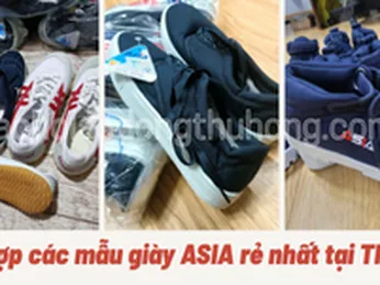 Tổng hợp các mẫu giày Asia rẻ nhất do Thu Hồng phân phối sỉ