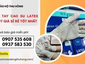 Găng tay cao su y tế Latex có bột giá sỉ rẻ tốt nhất