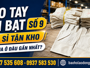 Mua bao tay vải bạt số 9 giá sỉ tận kho ở đâu gần nhất?