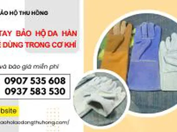 Bao tay bảo hộ da hàn giá rẻ dùng trong cơ khí