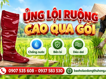 Tại sao người lao động nông nghiệp nên sử dụng ủng lội ruộng cao qua gối?