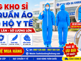 Tổng kho sỉ bộ quần áo bảo hộ y tế dùng một lần số lượng lớn