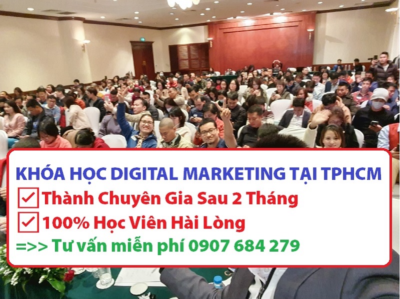 Khóa học digital marketing ngắn hạn tại TPHCM Khóa học digital marketing ngắn hạn tại TPHCM