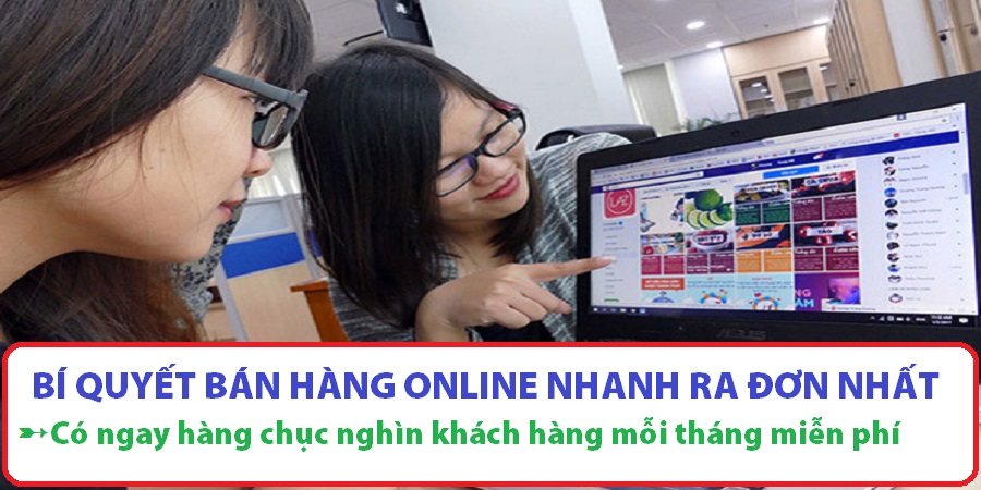 Cách bán hàng online nhanh ra đơn Cách bán hàng online nhanh ra đơn