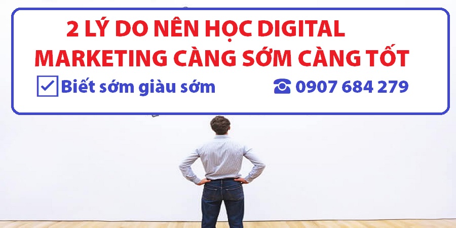 Tại sao phải học digital marketing  Tại sao phải học digital marketing
