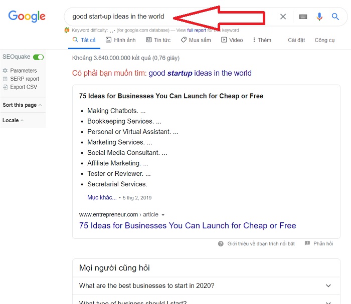 Thả cụm từ good start-up ideas in the world vào ô tìm kiếm Google Thả cụm từ good start-up ideas in the world vào ô tìm kiếm Google