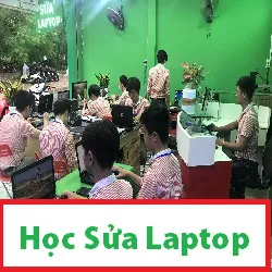 Khóa Học Sửa Chữa Laptop Uy Tín Bao Ra Nghề Trong 3 Tháng