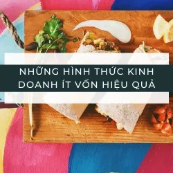 ☑️Những hình thức kinh doanh ít vốn ➸ 1 bí mật chưa được tiết lộ ★★★★★