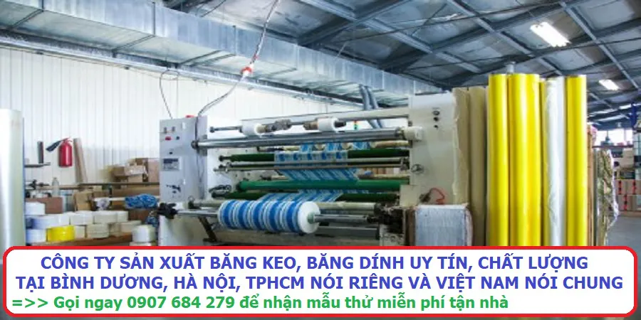 Công Ty Sản Xuất Băng Keo, Băng Dính Ở Bình Dương, Hà Nội, TPHCM Giá Sỉ ☑️☑️☑️