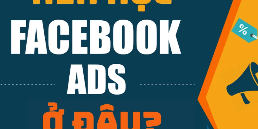 Nên Học Chạy Quảng Cáo Facebook Chuyên Sâu Ở Đâu Uy Tín tại TPHCM, Hà Nội?