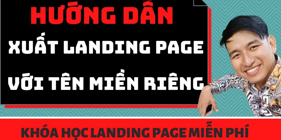 Hướng dẫn xuất Landing Page với tên miền riêng và tạo hàng nghìn tên miền phụ trong landing page