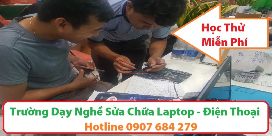 Trường dạy nghề sửa chữa laptop - điện thoại Trường dạy nghề sửa chữa laptop - điện thoại