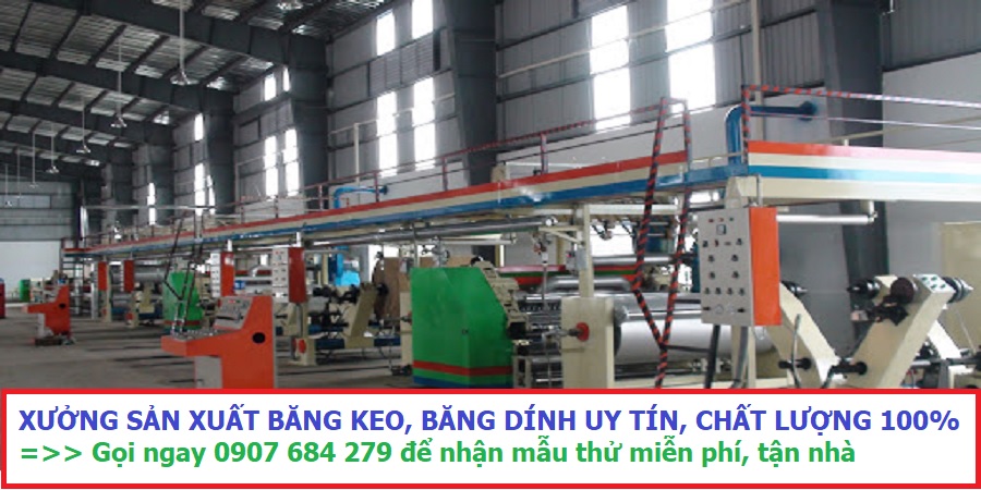 Xưởng sản xuất băng keo, băng dính giá sỉ Xưởng sản xuất băng keo, băng dính giá sỉ