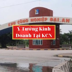 Ý tưởng kinh doanh tại khu công nghiệp Ý tưởng kinh doanh tại khu công nghiệp