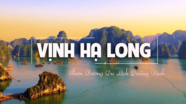 Vịnh Hạ Long - Kỳ quan thiên nhiên thế giới