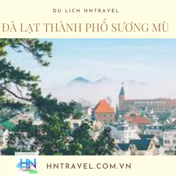 TOUR SÀI GÒN – ĐÀ LẠT KHÁM PHÁ THÀNH PHỐ NGÀN HOA