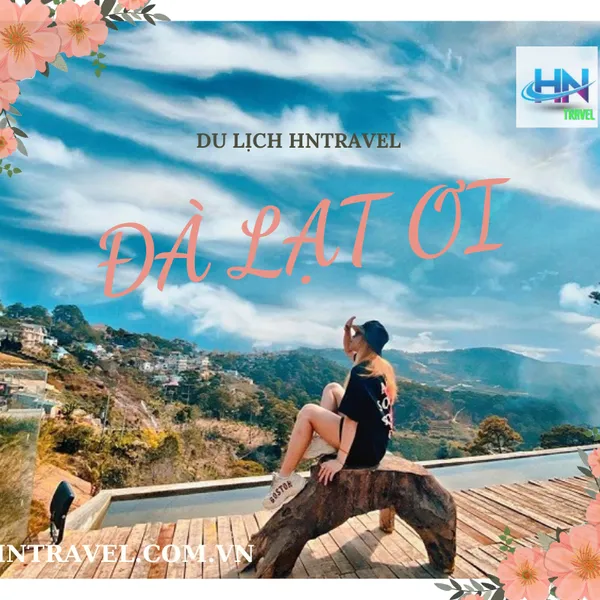 TOUR SÀI GÒN – ĐÀ LẠT KHÁM PHÁ THÀNH PHỐ NGÀN HOA