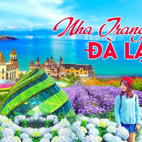 Tour Lễ 30/04 Nha Trang Đà Lạt 3 Ngày 3 Đêm