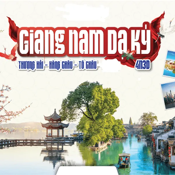 Tour Trung Quốc : Thượng Hải - Tô Châu - Hàng Châu 4N3Đ
