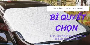 Bí quyết chọn tấm che kính lái ô tô che nắng tốt