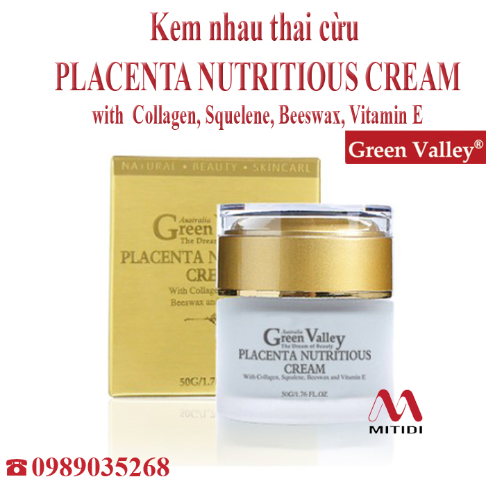 Kem dưỡng da Green Valley  Mitidi-kem-nhau-thai-cuu-green-valley-placenta-nuutritious-cream-01.jpg (262 KB)