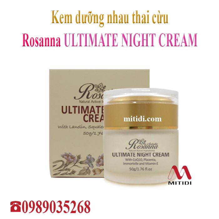 Sản phẩm Rosanna dưỡng da của Úc Mitidi-kem-duong-da-nhau-thai-cuu-ban-dem-rosanna-ultimate-night-cream-01.jpg (237 KB)