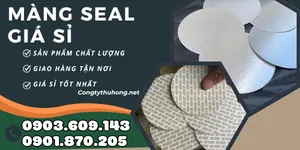 Mua màng seal chất lượng giá sỉ nhất