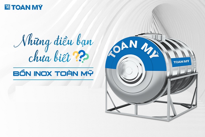 Tại sao Bồn nước inox Toàn Mỹ Bình Dương Tại sao Bồn nước inox Toàn Mỹ Bình Dương