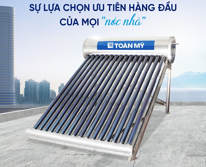 Máy nước nóng mặt trời Toàn Mỹ được khách hàng tin dùng Máy nước nóng mặt trời Toàn Mỹ được khách hàng tin dùng
