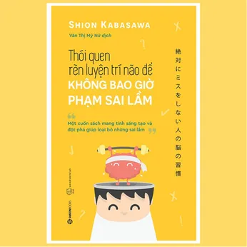  1/54 - Thói quen rèn luyện trí não để không bao giờ phạm sai lầm