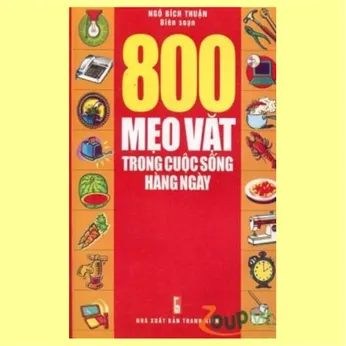 6/10 - 800 mẹo vặt trong cuộc sống