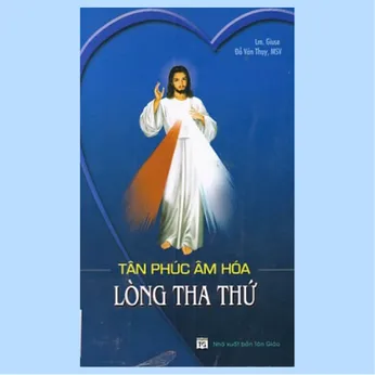 2/114 - Tân phúc âm hóa lòng tha thứ