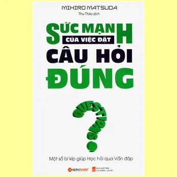 6/114 - Sức mạnh của việc đặt câu hỏi đúng