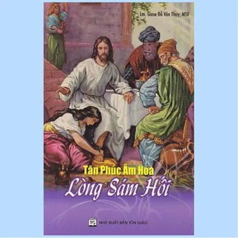 2/124-136 - Tân phúc âm hoá: Lòng sám hối - 2015