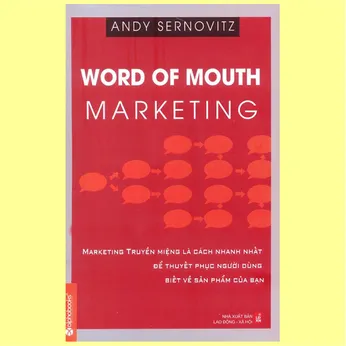 6/130 - Word of mouth marketing: Marketing truyền miệng là cách nhanh nhất để thuyết phục người dùng biết về sản phẩm của bạn