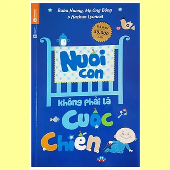 6/133 - Nuôi con không phải là cuộc chiến