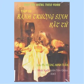 2/155 - Đọc Tin mừng theo Yoan - T.3: Bánh trường sinh bất tử