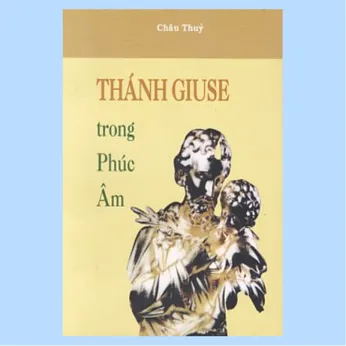 2/16 - Thánh Giuse trong Phúc âm