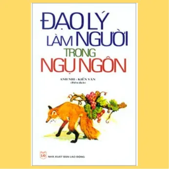 1/23 - Đạo lý làm người trong ngụ ngôn