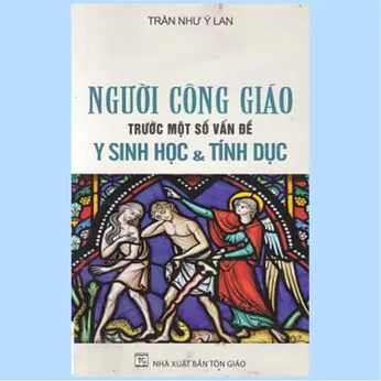 2/260 - Người Công giáo trước một số vấn đề y sinh học và tính dục