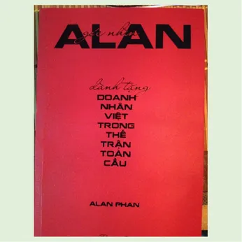 3/30 - Góc nhìn Alan - Dành tặng doanh nhân Việt trong thế trận toàn cầu