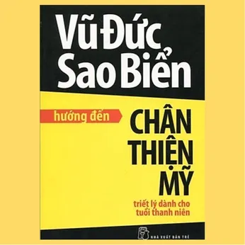 1/31 - Hướng đến chân thiện mỹ triết lý dành cho tuổi thanh niên