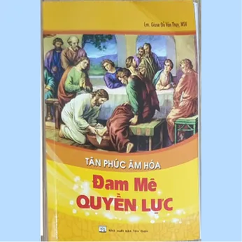 2/328 - Tân phúc âm hoá: Đam mê quyền lực