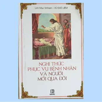 2/332 - Nghi thức phục vụ bệnh nhân và người mới qua đời