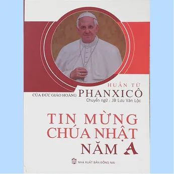 2/358 - Tin Mừng Chúa nhật năm A - Huấn từ của Đức Giáo Hoàng Phanxicô