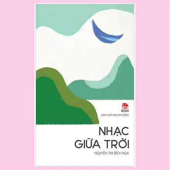 8/36 - Nhạc giữa trời: Giải A cuộc vận động sáng tác cho thiếu nhi