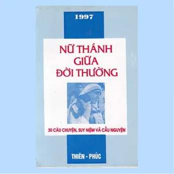 2/36 - Nữ thánh giữa đời thường - 30 câu chuyện